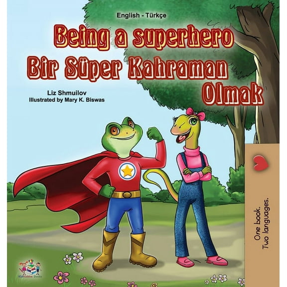 English Turkish Bilingual Collection Being a Superhero (English Turkish Bilingual Book for Children), (Hardcover)
