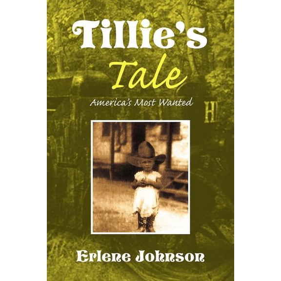 Tillie's Tale : America's Most Wanted