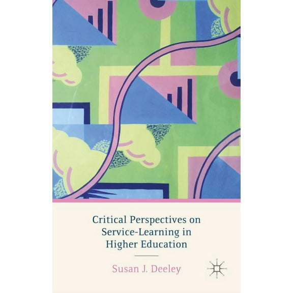 Critical Perspectives on Service-Learning in Higher Education, (Hardcover)