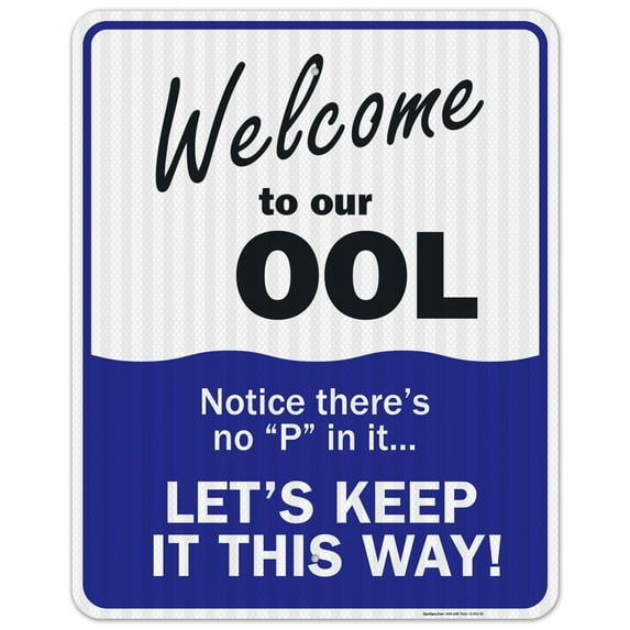 Swimming Pool Sign, Welcome to Our OOL Sign, Pool Rules,