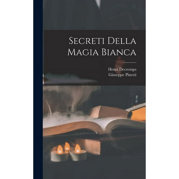 Secreti Della Magia Bianca (Hardcover)