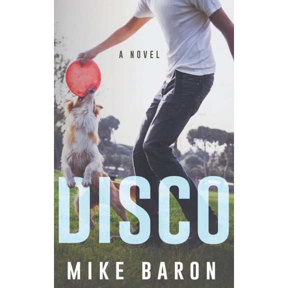 Disco: A Coming Of Age Novel, (Paperback)