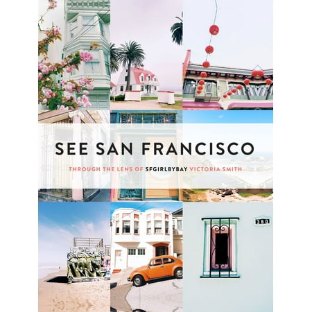 See San Francisco - eBook (San Francisco Best Places To See)