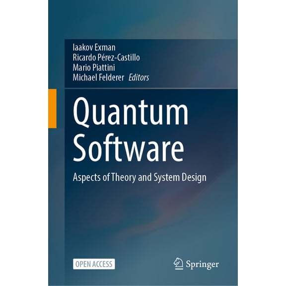 Quantum Software: Aspects of Theory and System Design, (Hardcover)