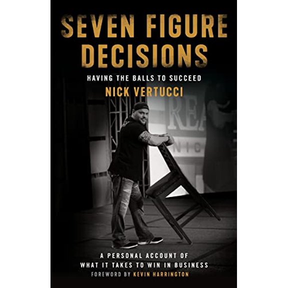 Pre-Owned Seven Figure Decisions: Having the Balls to Succeed (Paperback) 1619618338 9781619618336
