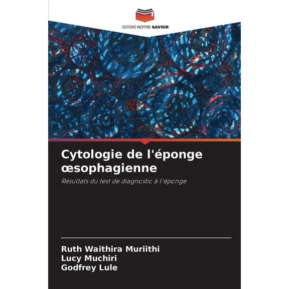 Cytologie de l'éponge oesophagienne, (Paperback)