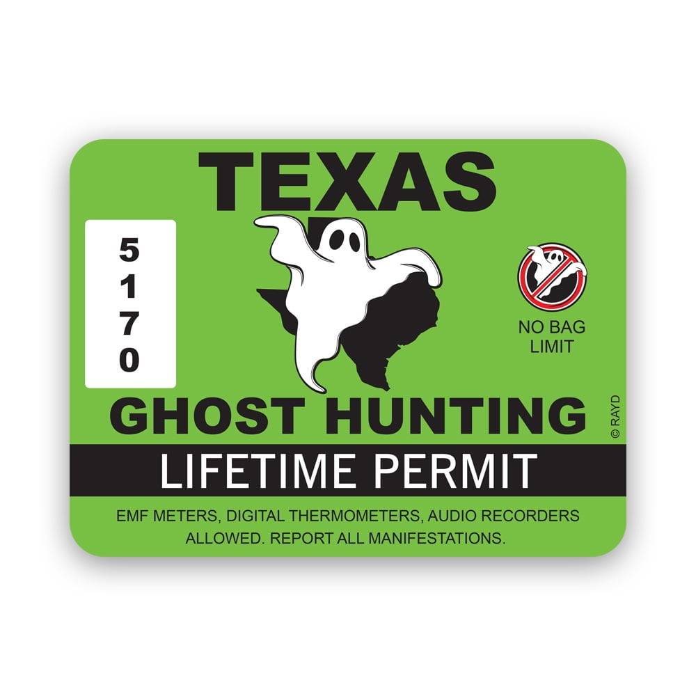 Texas Ghost Hunting Permit Sticker Decal Self Adhesive Vinyl