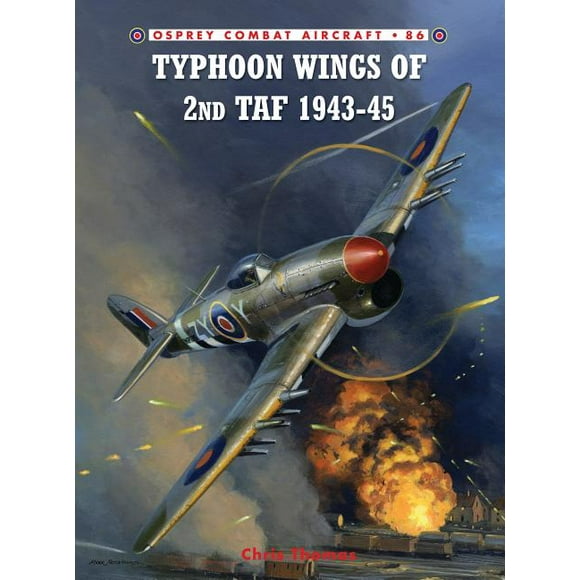 Combat Aircraft: Typhoon Wings of 2nd TAF 194345 (Series #86) (Paperback)