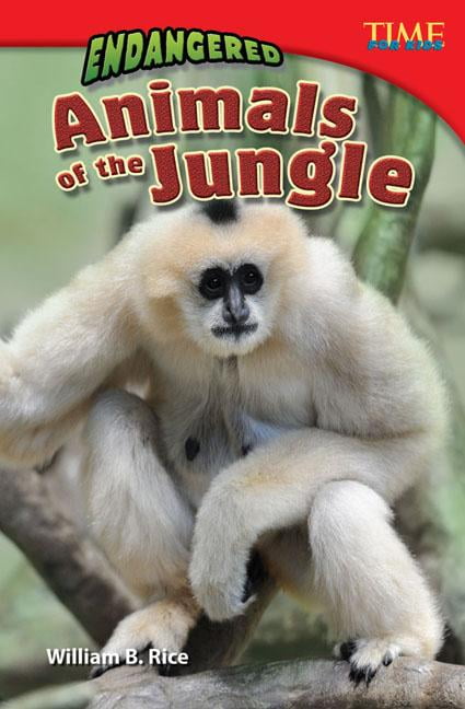 Time for Kids Nonfiction Readers: Endangered Animals of the Jungle (Challenging Plus) (Paperback)
