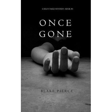 Once Gone (a Riley Paige Mystery--Book #1)