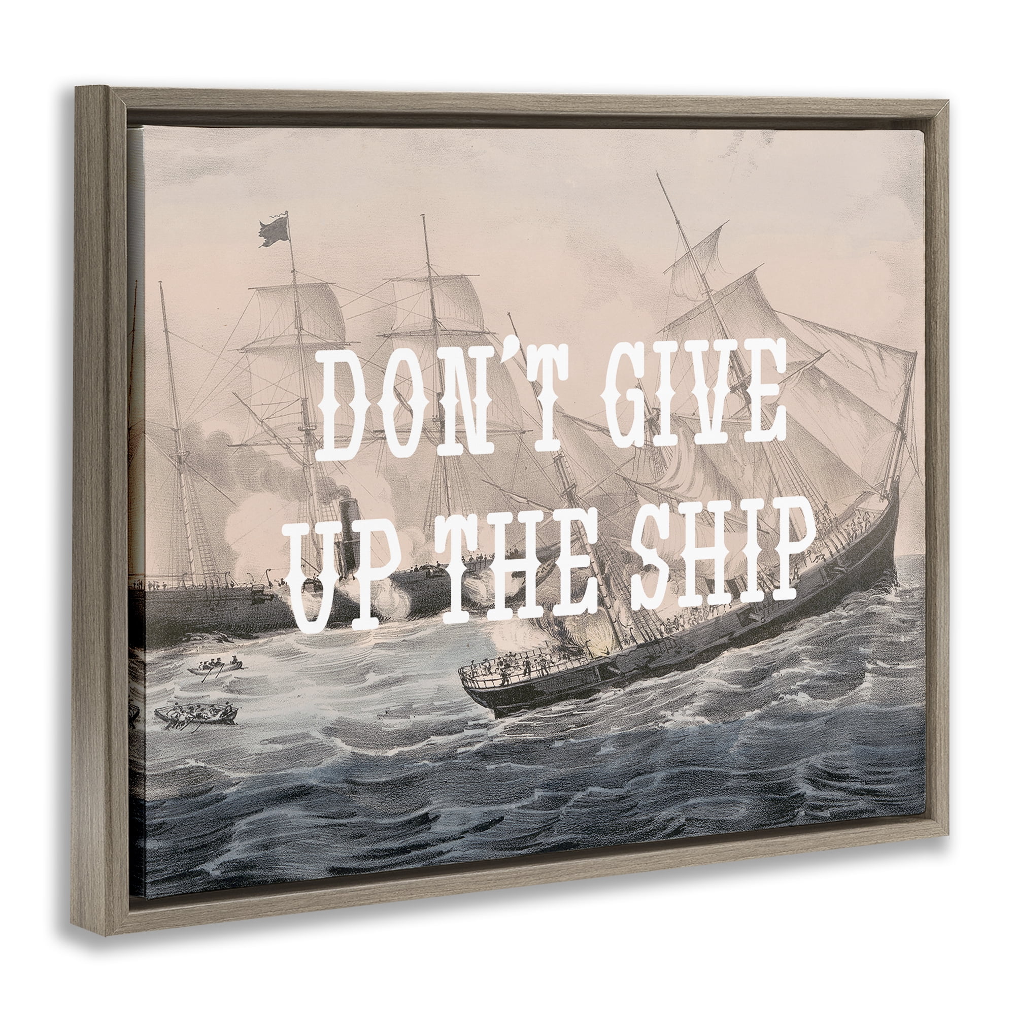 Stupell Industries Don't Give Up Ship Nautical & Beach Painting Brown Floater Framed Canvas Art Print Wall Art, 21 x 17
