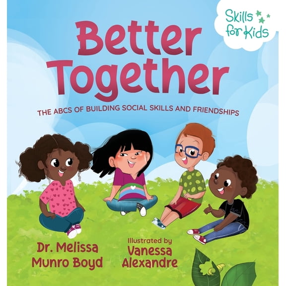 Better Together: The ABCs of Building Social Skills and Friendships, (Hardcover)