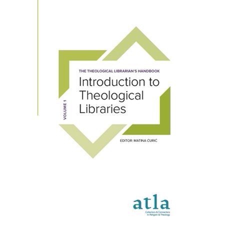 The Theological Librarian s Handbook: Introduction to Theological Libraries (Paperback)