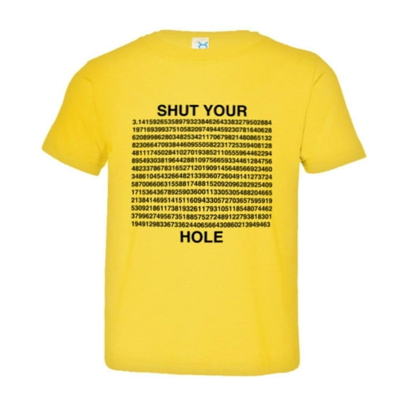 PleaseMeTees™ Toddler Shut Your PI Hole 3.14 Pie Hole HQ Tee