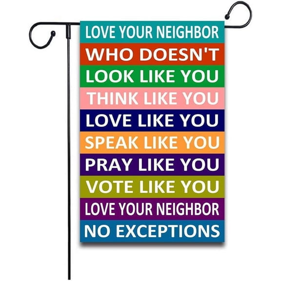 Love your Neighbor Yard Sign Garden Flags Rustic Country Decor Yard Decor Outdoor Decor Double Sided Flax Garden Flag 12" x 18"