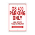 thumbnail image 1 of LEXUS GS 400 Parking Only All Others Will Be Towed Ridiculous Funny Novelty Garage Aluminum Sign 8"x12" Plate, 1 of 1