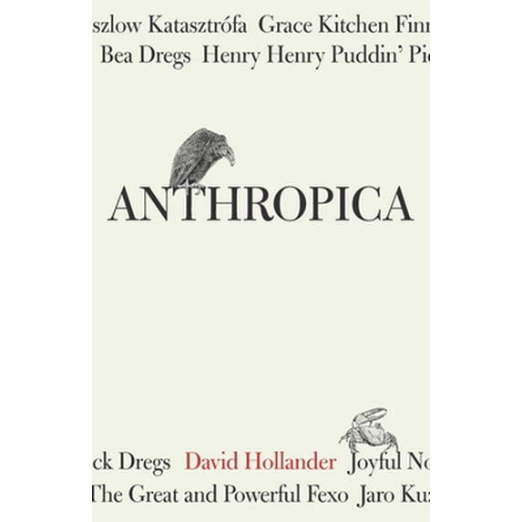 Pre-Owned Anthropica (Paperback) 1950122026 9781950122028