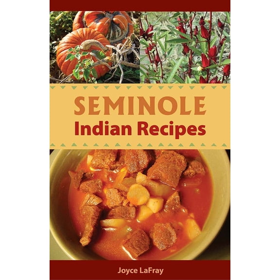 Seminole Indian Recipes, (Paperback)