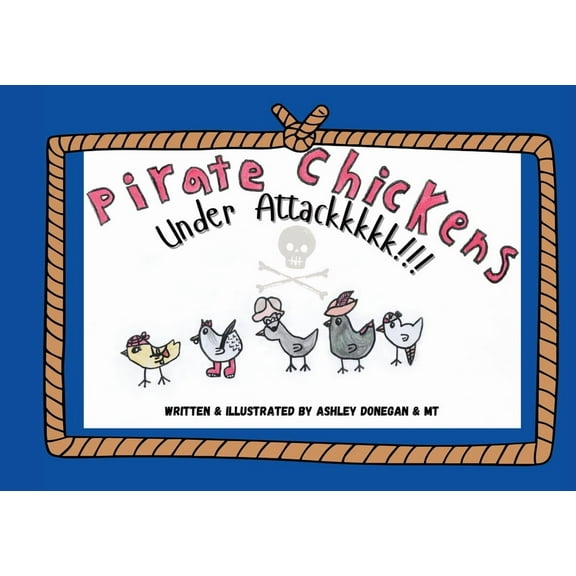 Pirate Chickens Under Attackkkkk!!!, (Paperback)