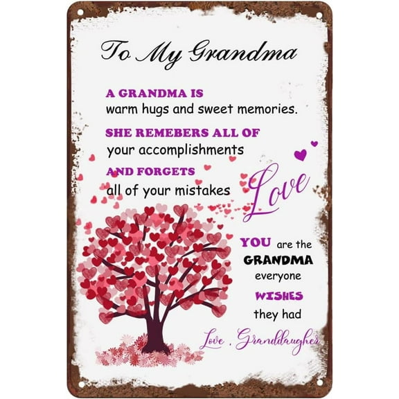 to My Grandma Gift from Granddaughter Novelty Tin Sign Mothers Day for Grandma Birthday Gift for Grandma Christmas Thanksgiving Day Gift for Granny 12x8 inches