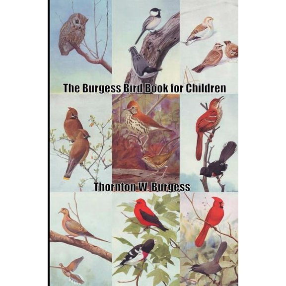 The Burgess Bird Book for Children, (Paperback)