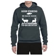 thumbnail image 2 of Wild Bobby, Gone Fishing Back Soon to Go Hunting, Unisex Graphic Hoodie Sweatshirt, Charcoal, Medium, 2 of 3