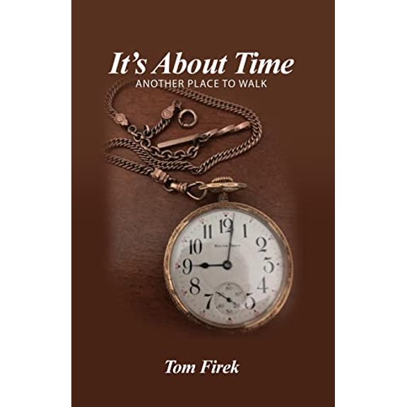 Pre-Owned It's About Time: Another Place to Walk, 9781636614731, 1636614736, Paperback,
