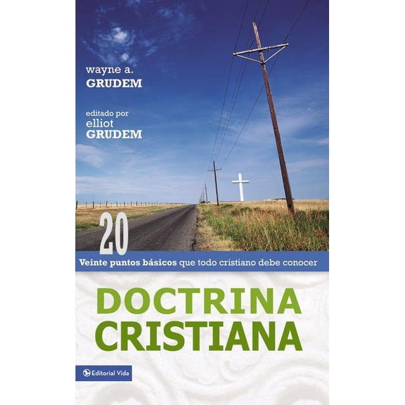 Doctrina Cristiana: Veinte puntos básicos que todo cristiano debe conocer, (Paperback)
