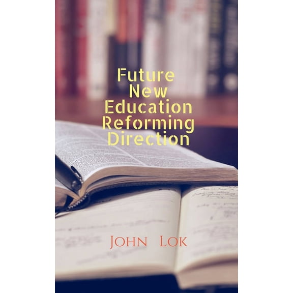 Future New Education Reforming Direction, (Paperback)