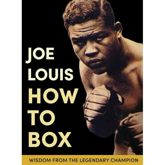 Joe Louis' How to Box (Paperback)