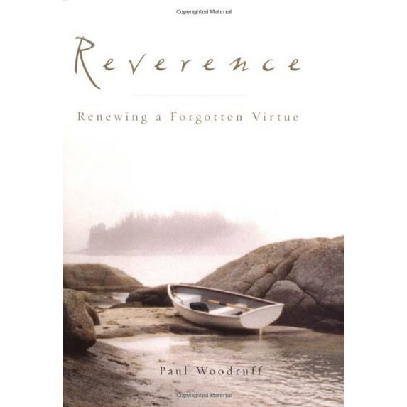 Pre-Owned Reverence: Renewing a Forgotten Virtue (Hardcover) 0195147782 9780195147780