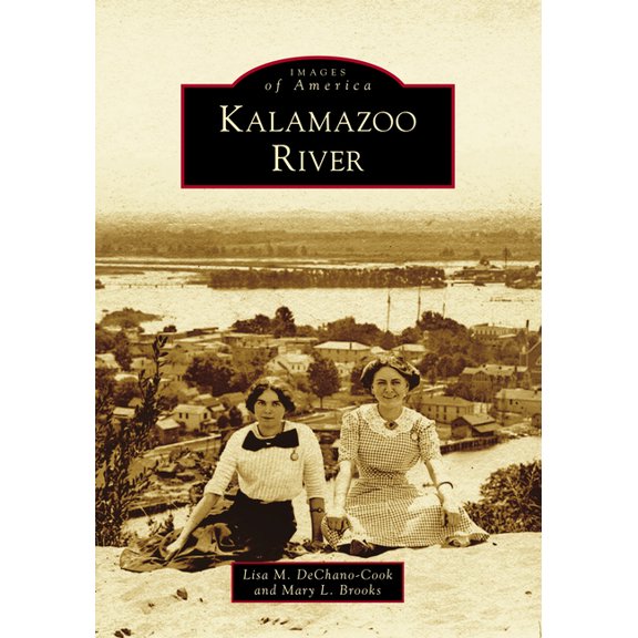 Images of America: Kalamazoo River (Paperback)