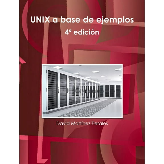 UNIX a base de ejemplos, (Paperback)