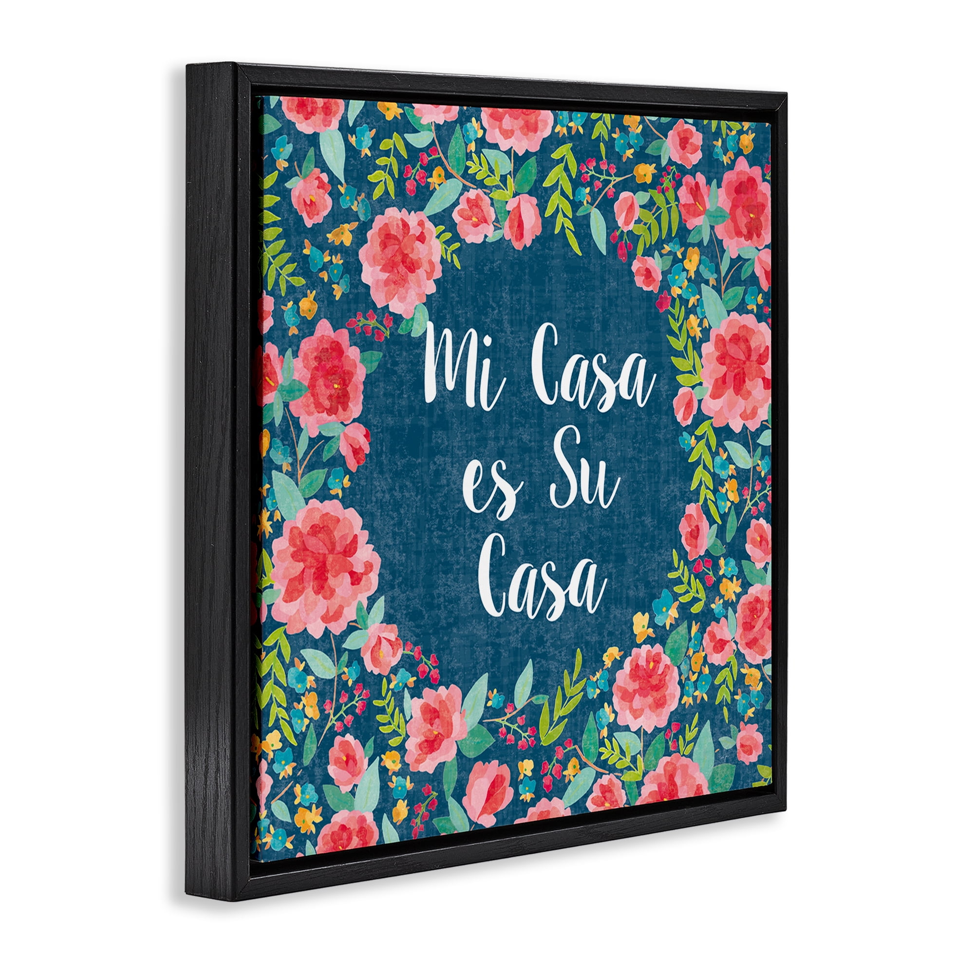 Stupell Industries Su Casa Flores Rosas Inspirational Quotes & Sayings Painting Black Floater Framed Art Print Wall Art, 25 x 25