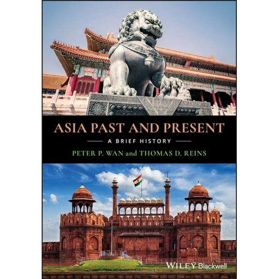 Asia Past and Present: A Brief History, (Paperback)
