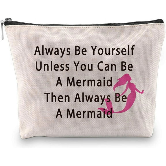 Zuo Bao Inspirational Mermaid Cosmetic Bag Gift Mermaid Quote Always Be Yourself Unless You Can Be A Mermaid Makeup Organizer Pouch