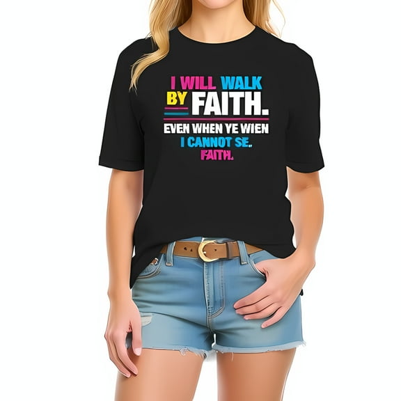 Inspirational Cotton Short Sleeve T-Shirt with Bold Graphic: " I WILL WALK BY FAITH " Colorful Design Perfect for Casual Wear