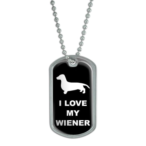 I Love My Wiener - Dachshund Dog Tag