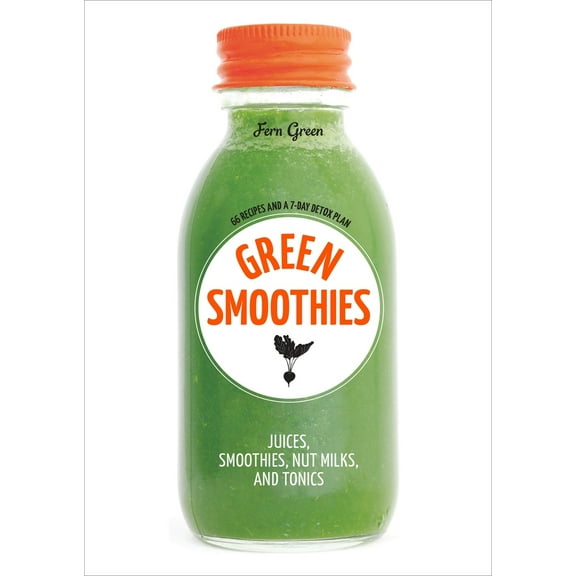 Pre-Owned Green Smoothies: Recipes for Smoothies, Juices, Nut Milks, and Tonics to Detox, Lose Weight, and Promote Whole-Body Health (Paperback) 1607749386 9781607749387