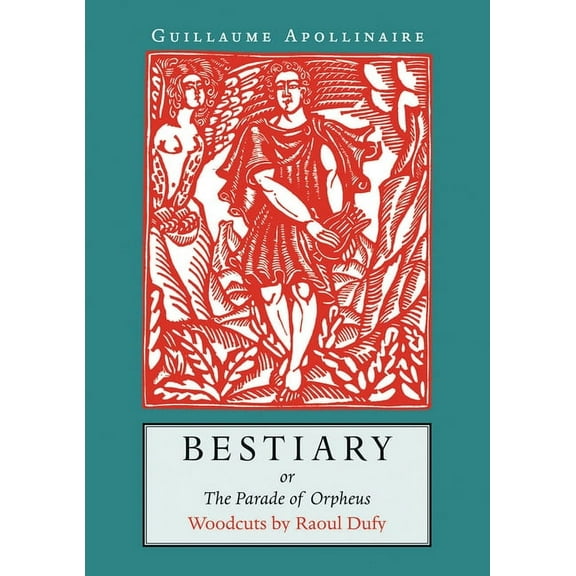 Bestiary: Or the Parade of Orpheus, (Paperback)