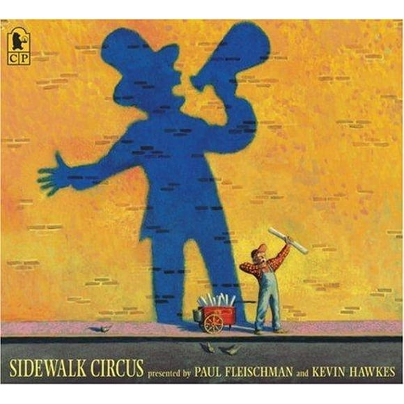 Cirque Sidewalk par Fleischman, Paul/ Hawkes, Kevin (Illinois)