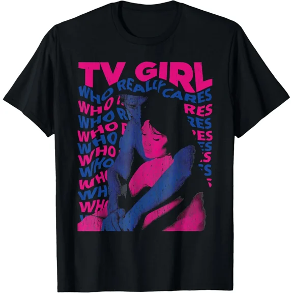 Tv Girl Album Who Reallys Cares T-Shirt Hoodie