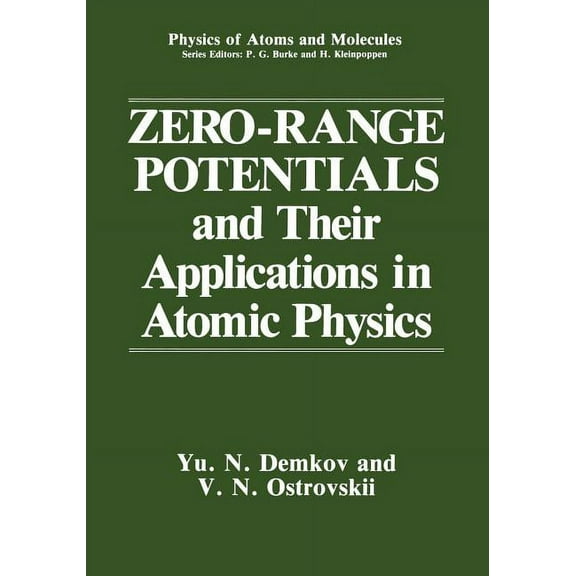 Physics of Atoms and Molecules Zero-Range Potentials and Their Applications in Atomic Physics, (Paperback)