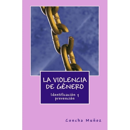 La Violencia De Gツnero: Identificaciᄁn Y Prevenciᄁn