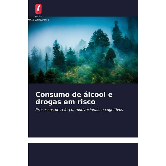 Consumo de álcool e drogas em risco, (Paperback)