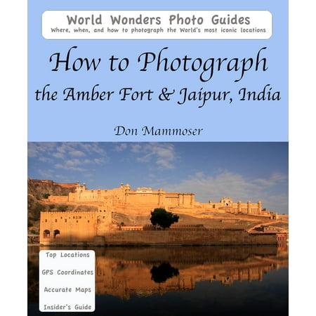 Amber Photograph - How to Photograph the Amber Fort & Jaipur, India - eBook
