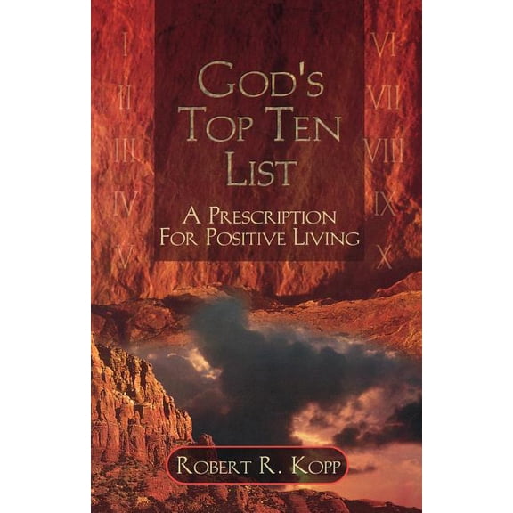 God's Top Ten List: A Prescription For Positive Living, (Paperback)
