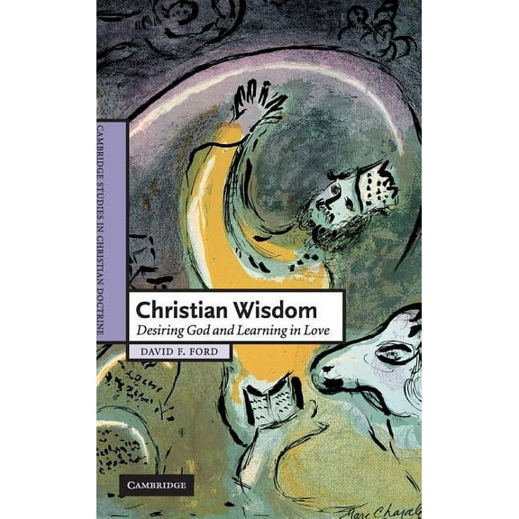 Cambridge Studies in Christian Doctrine Christian Wisdom, Book 16, (Hardcover)