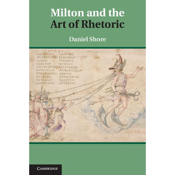 Milton and the Art of Rhetoric, (Hardcover)
