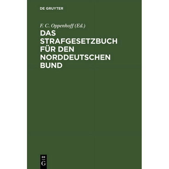 Das Strafgesetzbuch für den Norddeutschen Bund, (Hardcover)